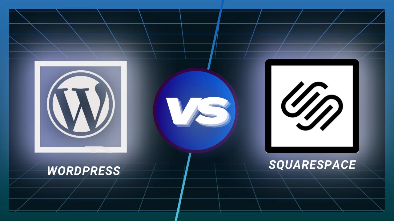 Squarespace vs WordPress Look for Best Website Builder