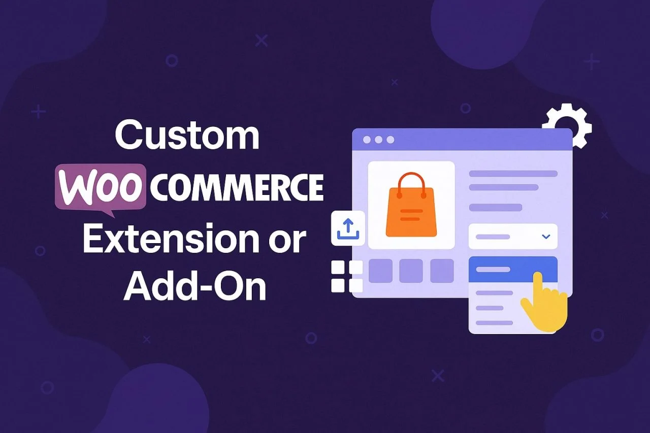 Enhance Your Store with a Custom WooCommerce Extension or Add-On