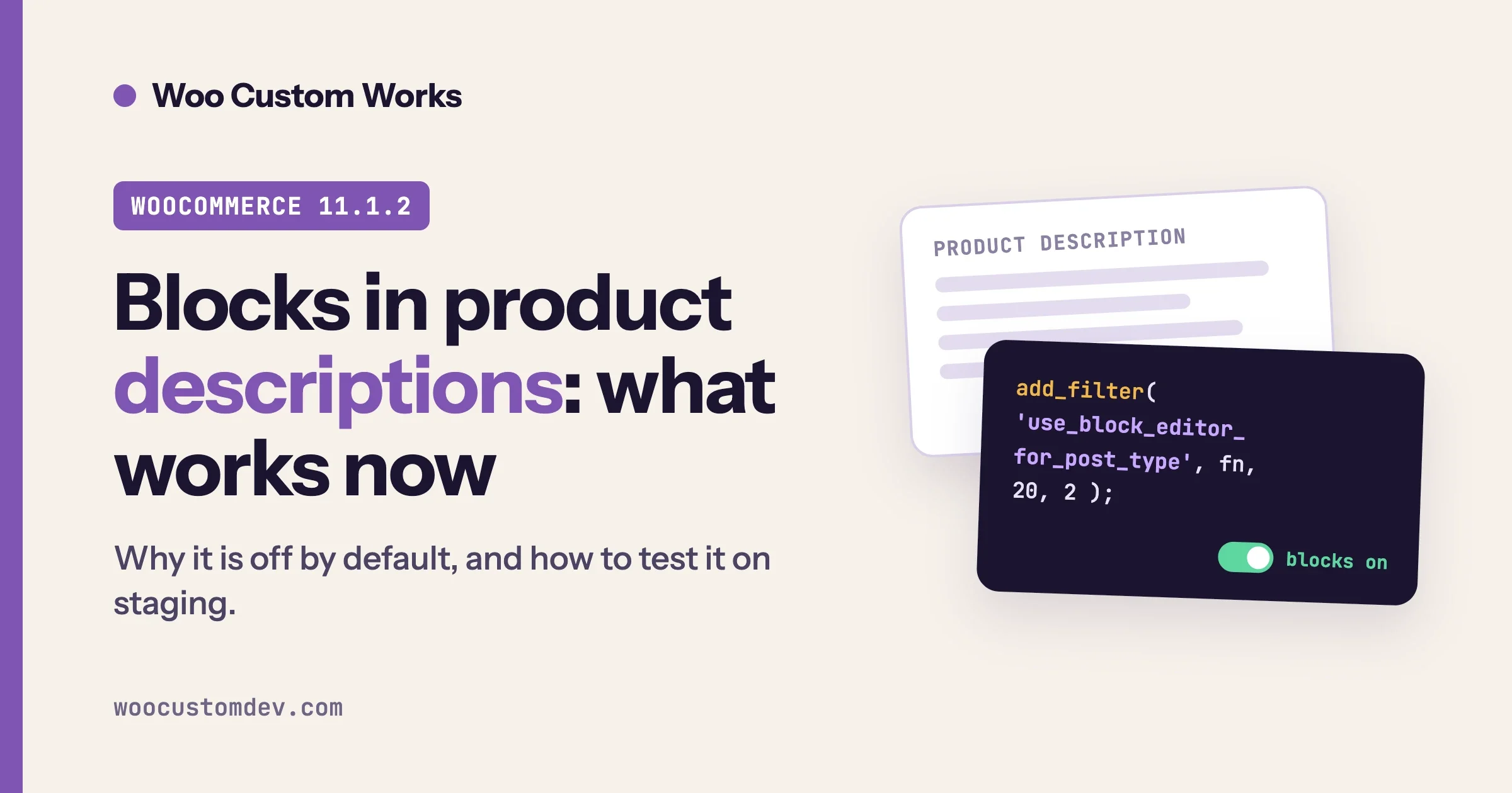 WooCommerce block editor for product descriptions in WooCommerce 11.1.2: a product description card and the use_block_editor_for_post_type filter that turns blocks on