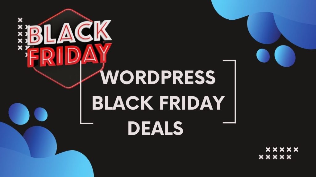 Best WordPress Black Friday Deals and Cyber Monday Offers for 2024