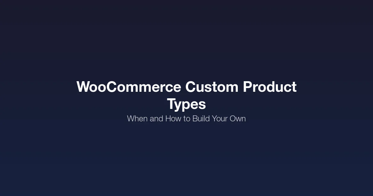 WooCommerce custom product types development guide showing how to extend WC_Product class